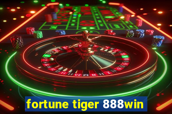 fortune tiger 888win